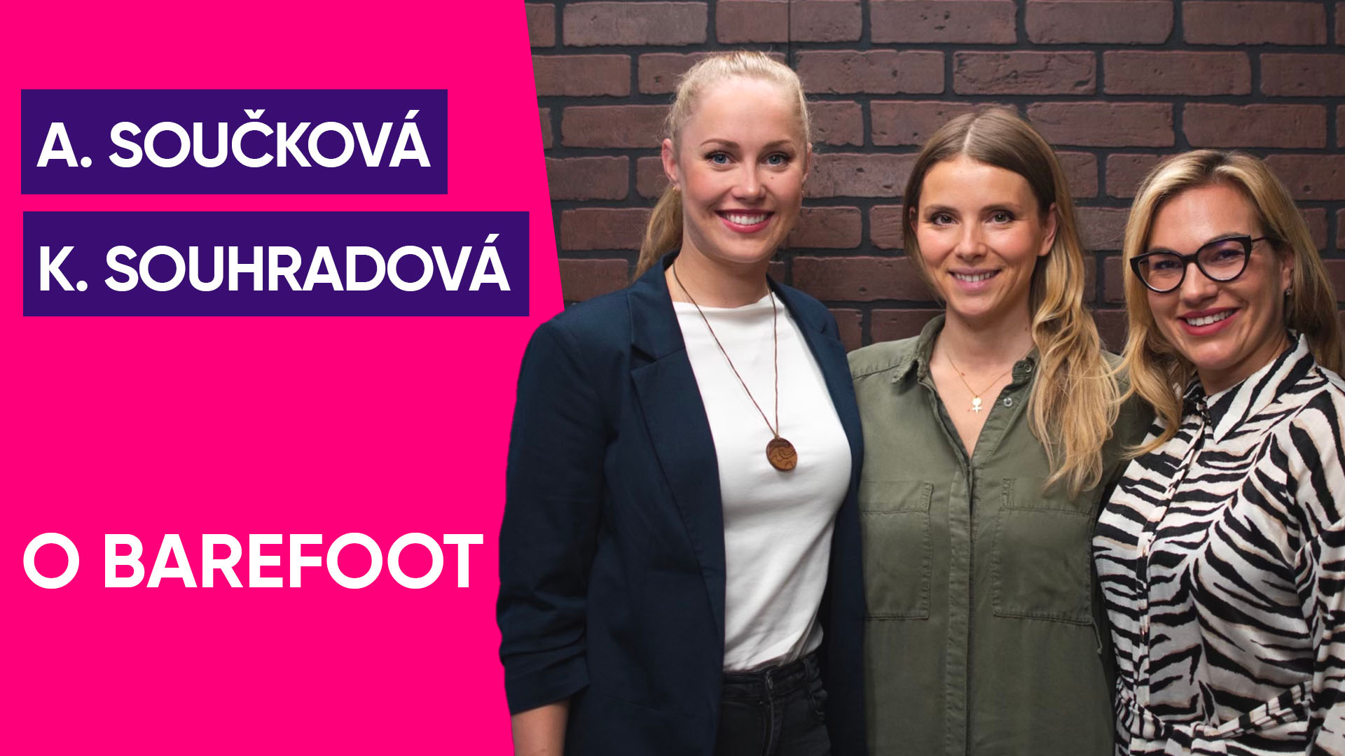 #67: A. Součková & K. Souhradová (naBOSo & Kinisi) o barefoot